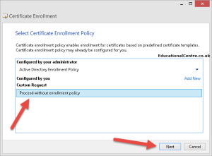 Select Proceed without enrollment policy