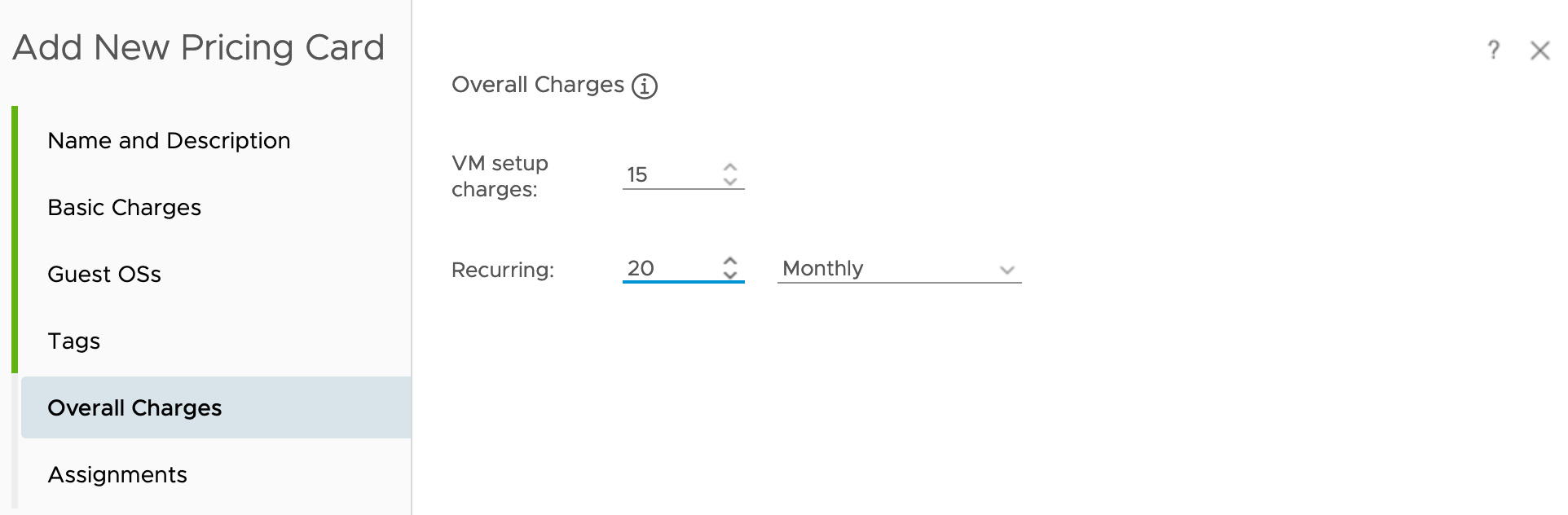 vRealize Operations - Costing - Configure - Cost Settings - Pricing - Add New Pricing Card - Create a Pricing Card - Overall Charges