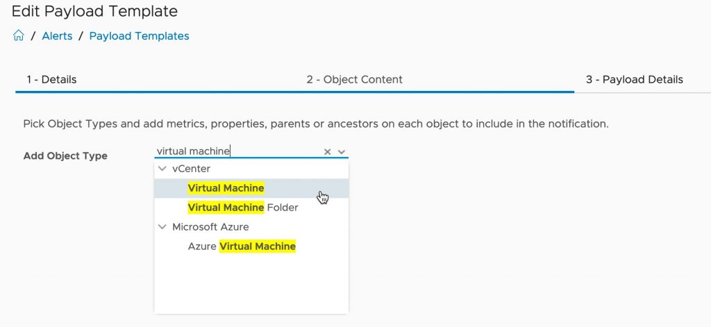 vROPS - Custom Payload - Alerts - Payload Templates - Object Content - Add object type - virtual machines